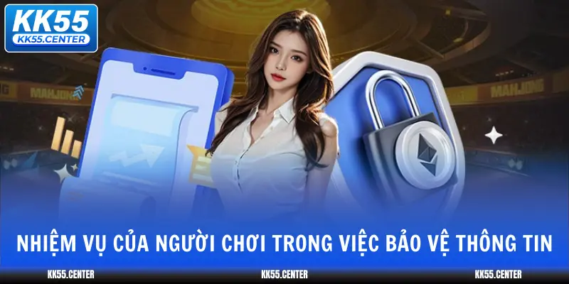 nhiem-vu-cua-nguoi-choi-trong-viec-bao-ve-thong-tin